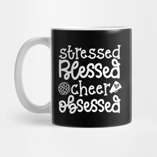 Stressed Blessed Cheer Obsessed Cheerleader Cute Funny by GlimmerDesigns